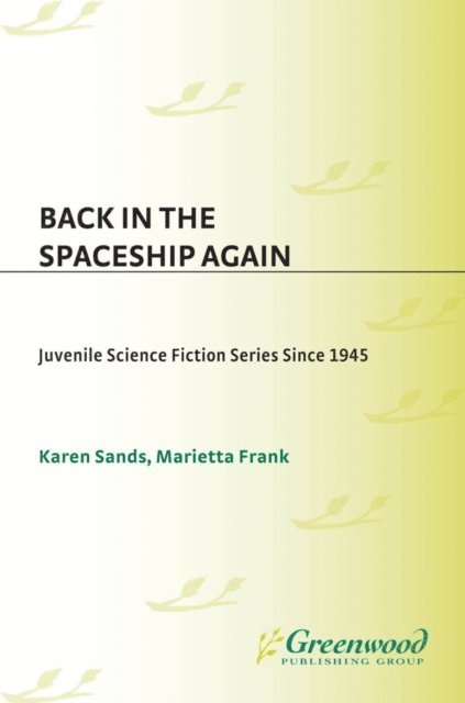 Karen Sands-O'Connor, Marietta Frank - Back in the Spaceship Again, E-bok
