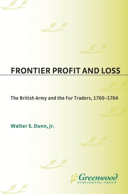 Walter S. Dunn Jr. - Frontier Profit and Loss, E-bok