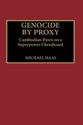 Genocide by Proxy