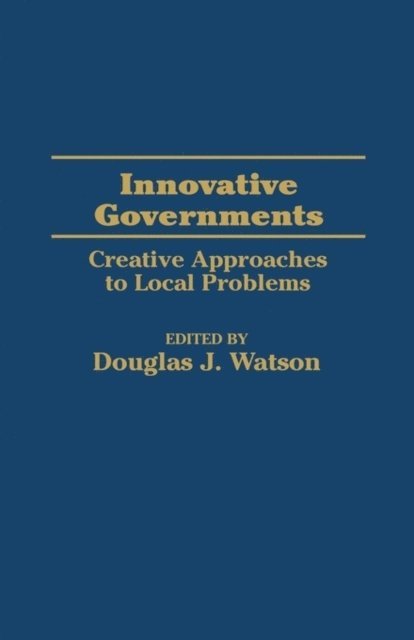 Douglas J. Watson - Innovative Governments, E-bok