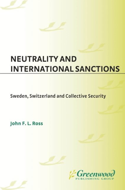 John Ross - Neutrality and International Sanctions, E-bok