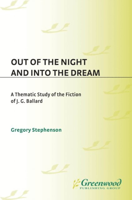 Gregory Kent Stephenson - Out of the Night and Into the Dream, E-bok