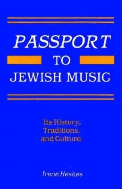 Irene Heskes - Passport to Jewish Music, E-bok