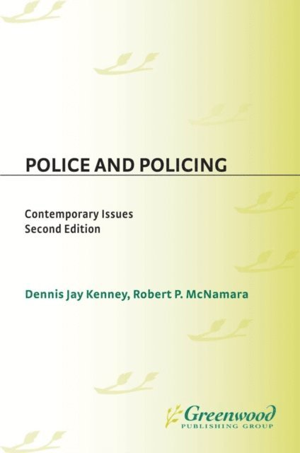 Dennis Kenney, Robert Hartmann McNamara - Police and Policing, E-bok