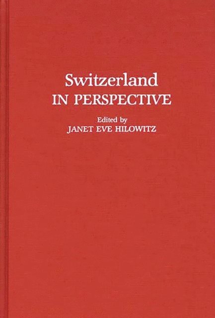 Janet E. Hilowitz - Switzerland in Perspective, E-bok
