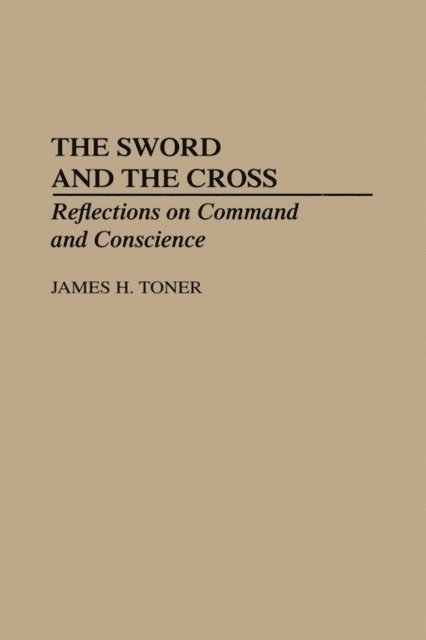 James H. Toner - Sword and the Cross, E-bok