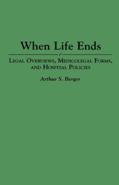 Arthur S. Berger - When Life Ends, E-bok