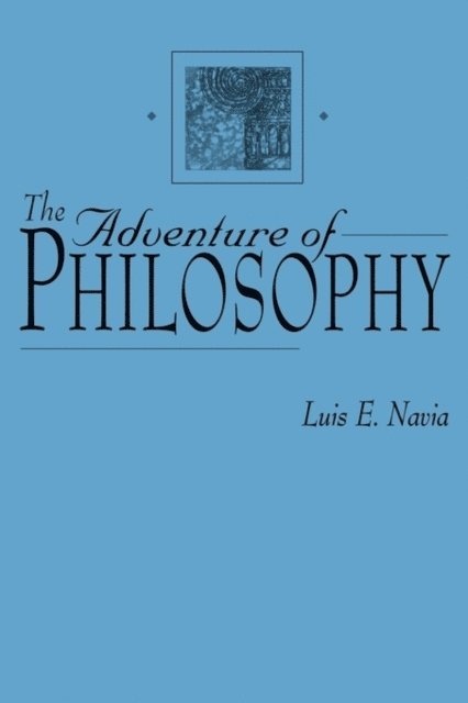 Luis Navia - Adventure of Philosophy, E-bok