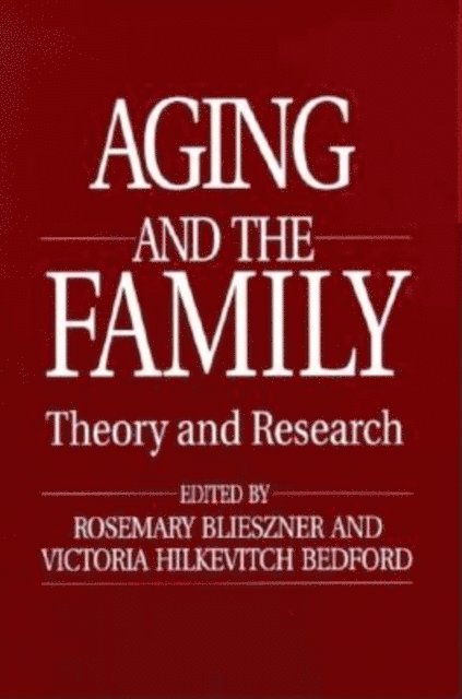 Rosemary Blieszner, Victoria Hilkevitch Bedford - Handbook of Aging and the Family, E-bok