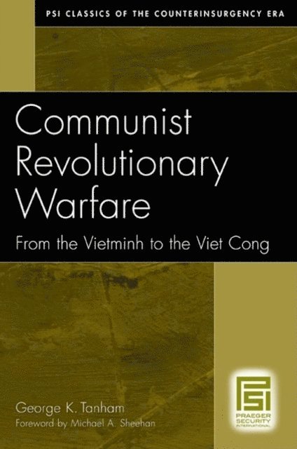 George K. Tanham - Communist Revolutionary Warfare, E-bok