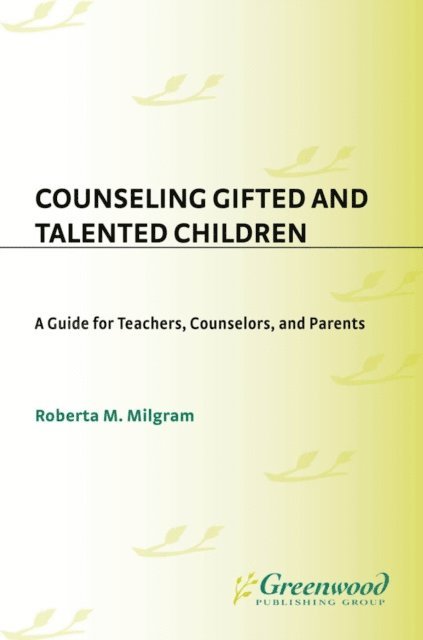 Roberta M. Milgram - Counseling Gifted and Talented Children, E-bok