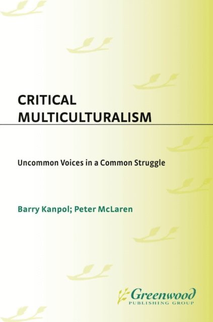 Barry Kanpol, Peter McLaren - Critical Multiculturalism, E-bok