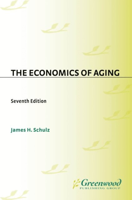 James H. Schulz - Economics of Aging, E-bok