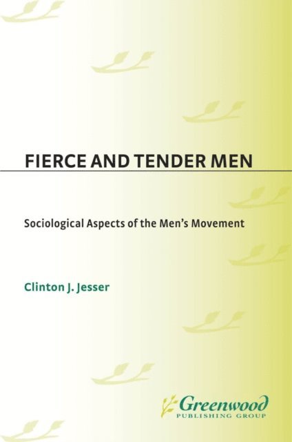 Fierce and Tender Men