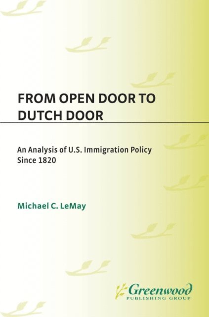Michael C. LeMay - From Open Door to Dutch Door, E-bok