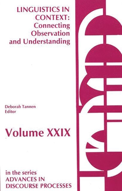 Deborah Tannen - Linguistics in Context--Connecting Observation and Understanding, E-bok