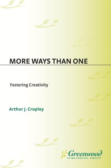 Arthur J. Cropley - More Ways Than One, E-bok