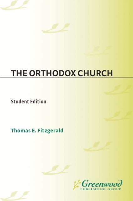 Thomas E. FitzGerald - Orthodox Church, E-bok