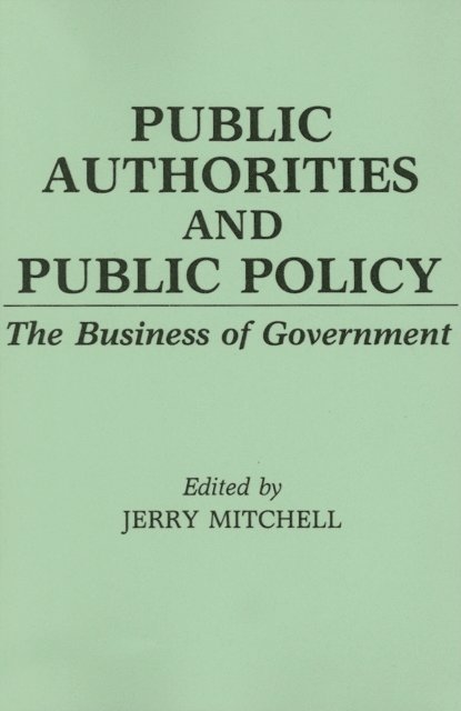 Jerry Mitchell - Public Authorities and Public Policy, E-bok