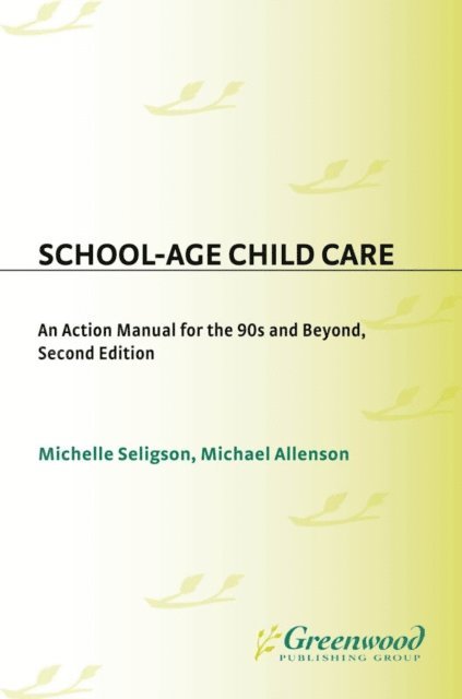 Michael Allenson, Michelle Seligson - School-Age Child Care, E-bok