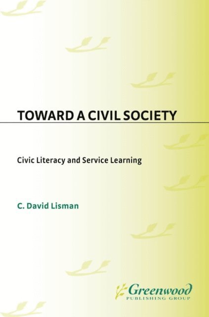 C. David Lisman - Toward a Civil Society, E-bok