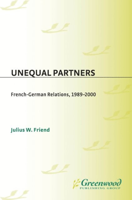 Julius W. Friend - Unequal Partners, E-bok
