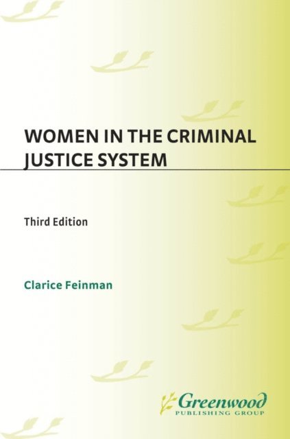 Clarice Feinman - Women in the Criminal Justice System, E-bok