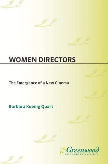 Barbara Quart - Women Directors, E-bok