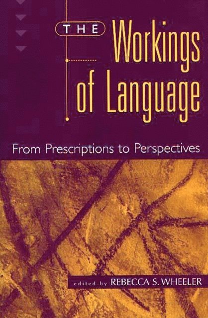 Rebecca S. Wheeler - Workings of Language, E-bok