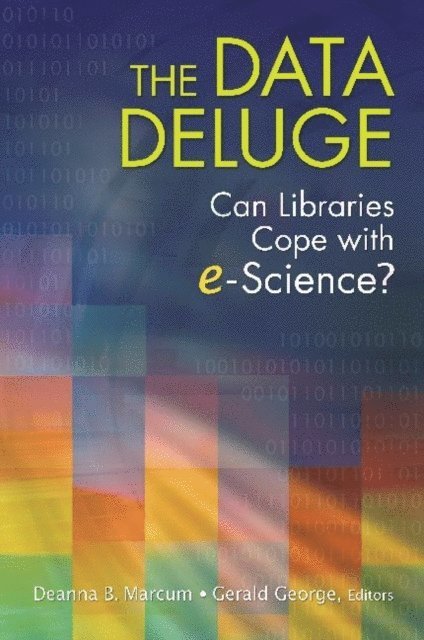 Deanna B. Marcum, Gerald George - Data Deluge, E-bok
