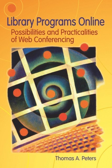 Thomas A. Peters - Library Programs Online, E-bok