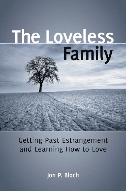 Jon P. Bloch - Loveless Family, E-bok