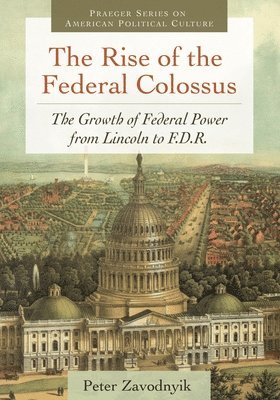 Peter Zavodnyik - Rise of the Federal Colossus, Inbunden