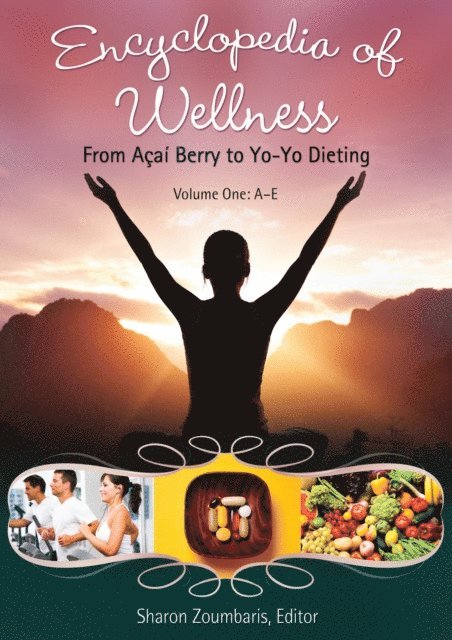 Sharon K. Zoumbaris - Encyclopedia of Wellness, E-bok