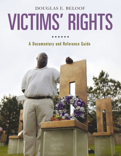 Douglas E. Beloof - Victims' Rights, E-bok