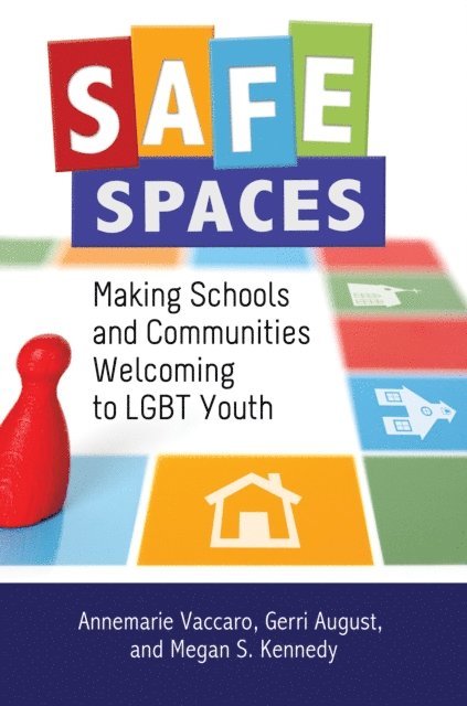 Annemarie Vaccaro, Gerri August, Megan S. Kennedy - Safe Spaces, E-bok