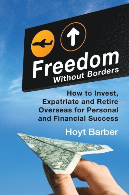 Hoyt L. Barber - Freedom Without Borders, E-bok