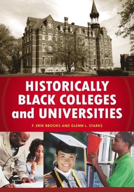 F. Erik Brooks, Glenn L. Starks - Historically Black Colleges and Universities, E-bok