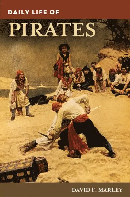 David F. Marley - Daily Life of Pirates, E-bok. Tillgänglighet: Lägg i varukorg