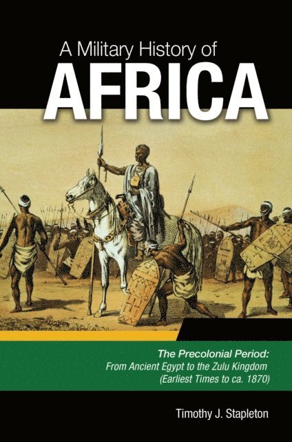 Timothy J. Stapleton - Military History of Africa, E-bok