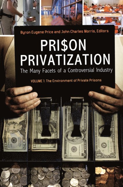 Byron Eugene Price, John Charles Morris - Prison Privatization, E-bok