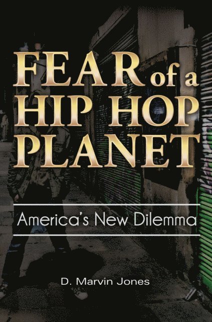 D. Marvin Jones - Fear of a Hip-Hop Planet, E-bok