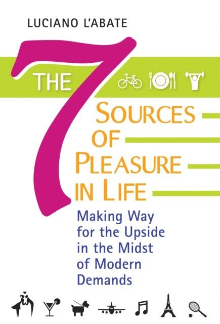 Luciano L'Abate - Seven Sources of Pleasure in Life, E-bok