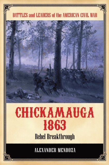Alexander Mendoza - Chickamauga 1863, E-bok