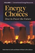 Energy Choices [2 volumes]