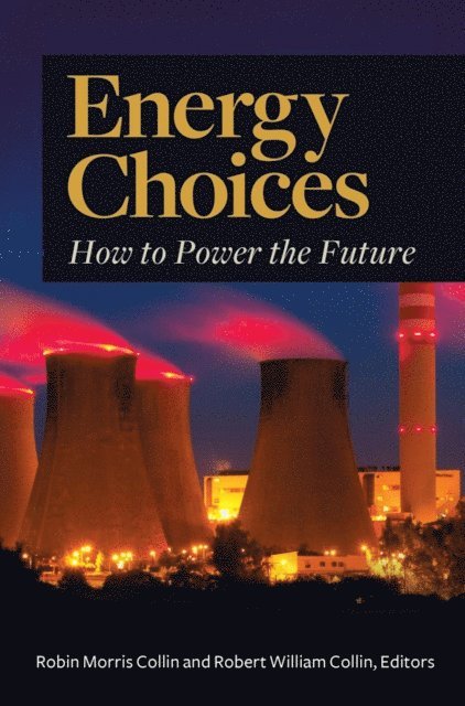 Robin Morris Collin, Robert William Collin - Energy Choices, E-bok
