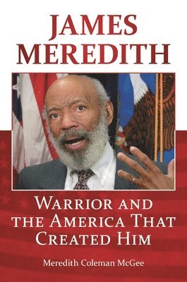 Meredith Coleman McGee - James Meredith, Inbunden