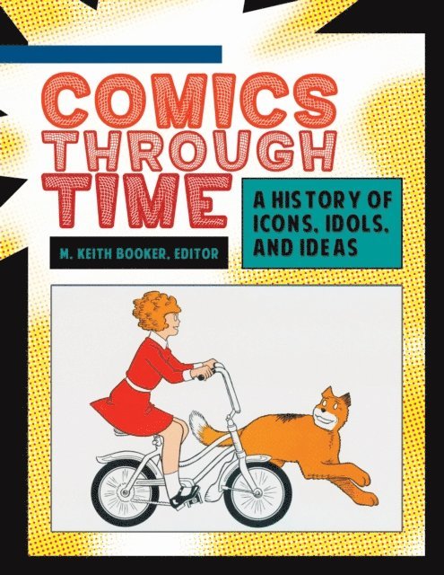 M. Keith Booker - Comics through Time, E-bok