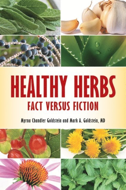 Myrna Chandler Goldstein, Mark A. Goldstein MD - Healthy Herbs, E-bok. Tillgänglighet: Lägg i varukorg