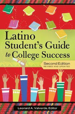 Leonard A. Valverde - Latino Student's Guide to College Success, E-bok